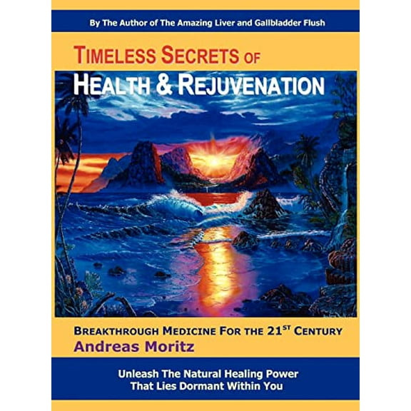 Pre-Owned Timeless Secrets of Health and Rejuvenation, 4th Edition, 9780979275753, 097927575X, Paperback, 4th edition