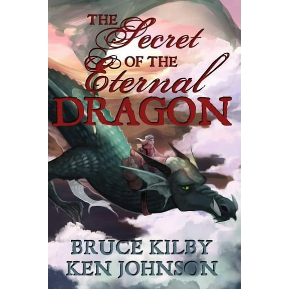 The Secret of the Eternal Dragon, (Paperback)
