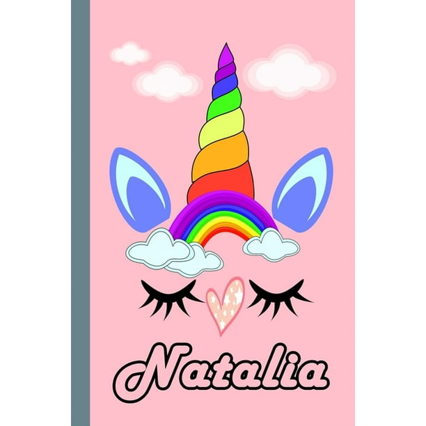 Natalia : Personalized Unicorn Sketchbook For Girls With Pink Name: Natalia: Personalized Unicorn Sketchbook For Girls With Pink Name Doodle, Sketch, Create! Natalia : Personalized Unicorn Sketchbook For Girls With Pink Name: Natalia: Personalized Unicorn Sketchbook For Girls With Pink Name Doodle, Sketch, Create!