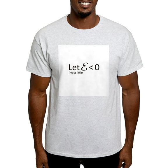 CafePress - Let Epsilon Be Greater Than Zero - Men's Classic Graphic T-Shirt