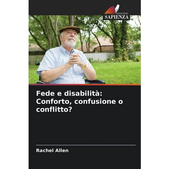 Fede e disabilità: Conforto, confusione o conflitto?, (Paperback)