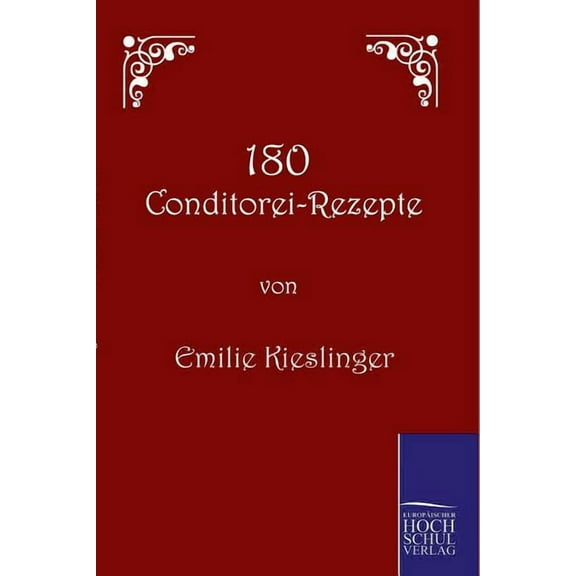 180 Conditorei-Rezepte (Paperback)