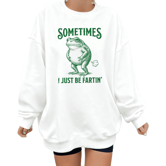 White Print Sweatshirt Graphic Sweatshirt Sometimes I Just Be Fartin Frog Meme Casual Wear S-3XL Tops