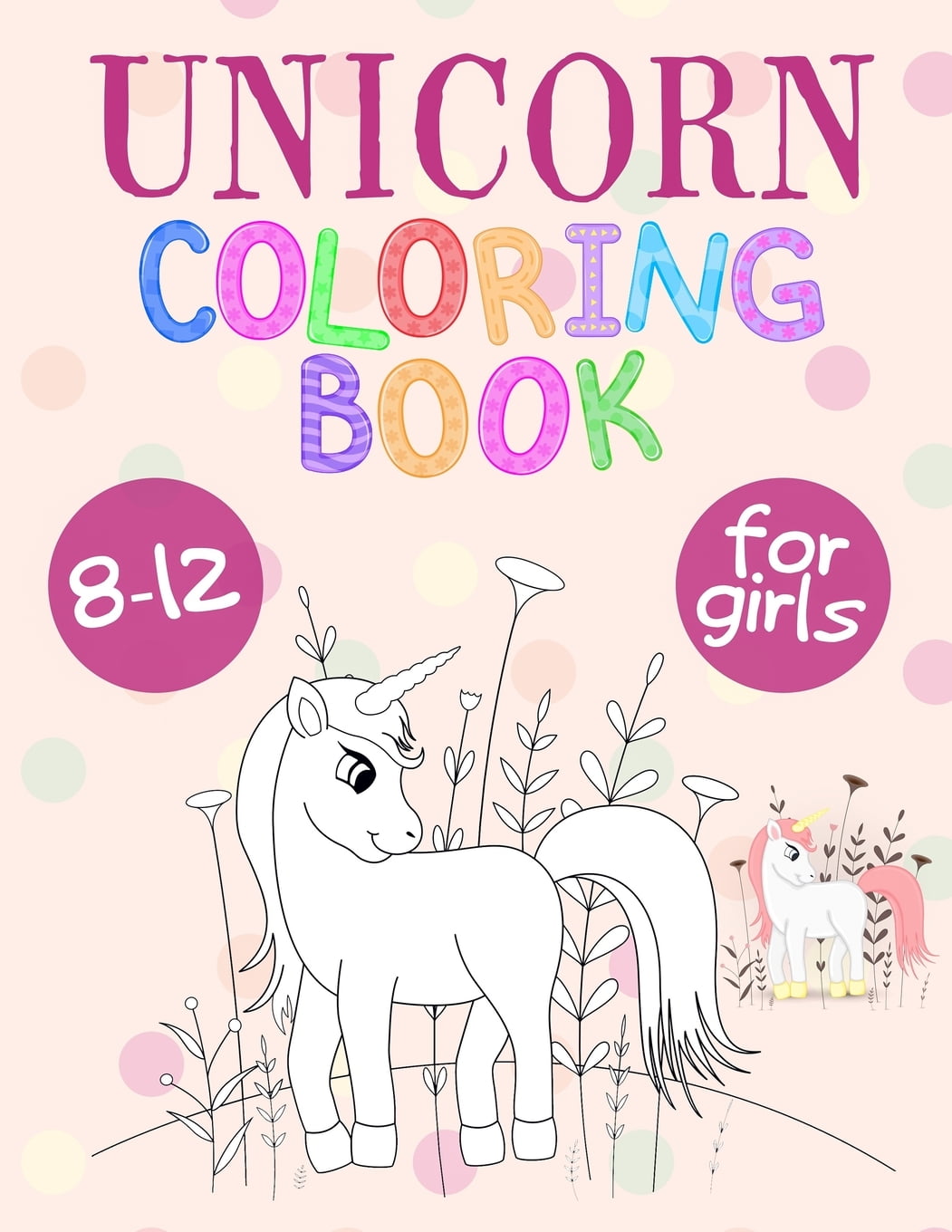 Unicorn Coloring Book For Girls 812 Unicorn Coloring Book That Made