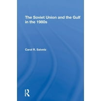 The Soviet Union And The Gulf In The 1980s, (Paperback)