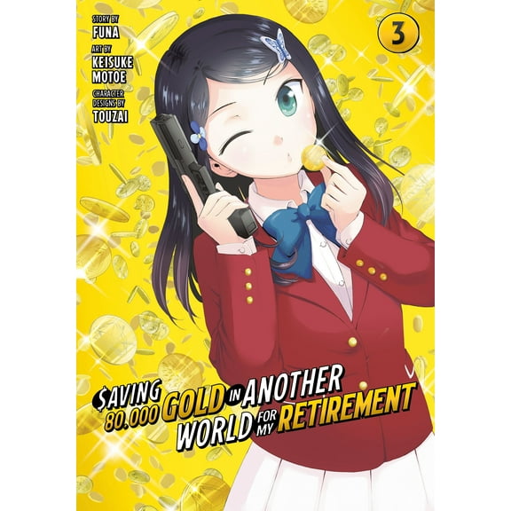 Saving 80,000 Gold in Another World for My Retirement (Manga): Saving 80,000 Gold in Another World for My Retirement 3 (Manga) (Series #3) (Paperback)