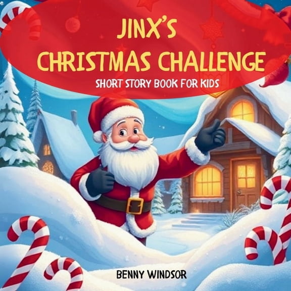 Jinx's Christmas Challenge: Short Story Book for Kids, (Paperback)