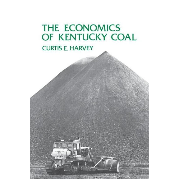 The Economics of Kentucky Coal, (Paperback)