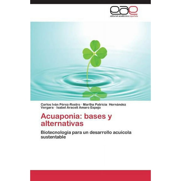 Acuaponia: Bases y Alternativas (Paperback)