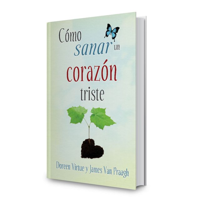 Libro Físico de pasta suave D. Virtue & J. Van Praagh Grupo Editorial Tomo Cómo sanar un corazón triste