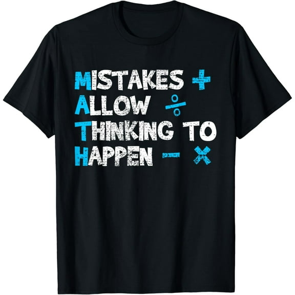Vintage Math Teacher Funny Saying Mistakes Allow Thing To Happend T-shirt
