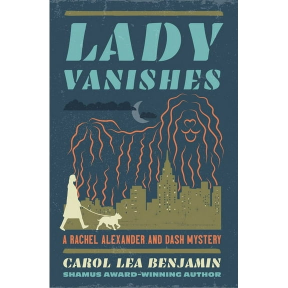 Rachel Alexander and Dash Mysteries Lady Vanishes, (Paperback)