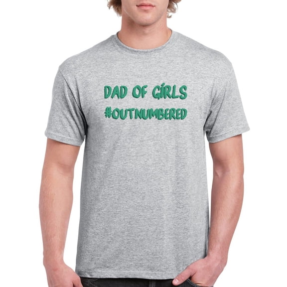 Dad Of Girls, Out-numbered Men T-Shirt, Male 3X-Large