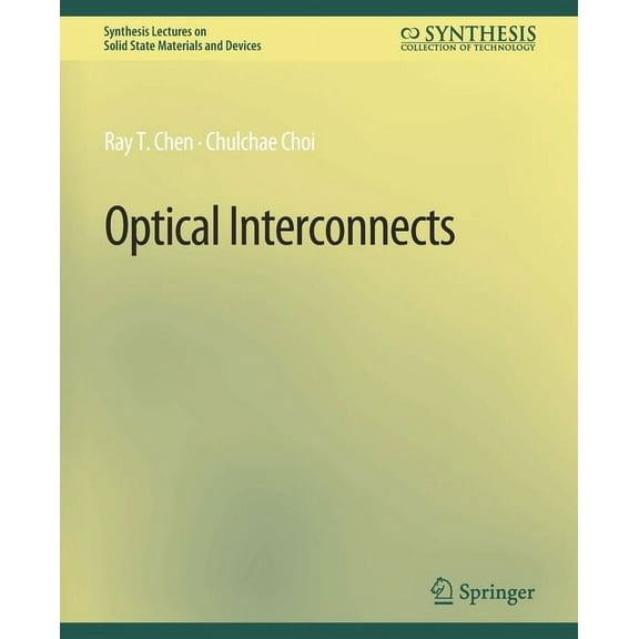 Synthesis Lectures on Solid State Materi Optical Interconnects, (Paperback)