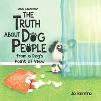 2026 the Truth about Dog People ...from a Dog's Point of View, (Paperback)