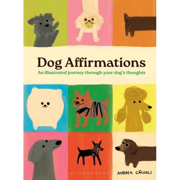 Andrea Cáceres Dog Affirmations (Hardcover)