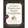 thumbnail image 1 of Pre-Owned Unofficial Cookbook: The Unofficial Downton Abbey Cookbook, Expanded Edition : From Lady Mary's Crab Canapés to Christmas Plum Pudding—More Than 150 Recipes from Upstairs and Downstairs (Hardcover), 1 of 1