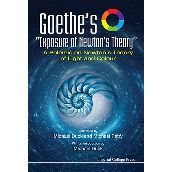 Goethe's "Exposure of Newton's Theory", (Paperback)