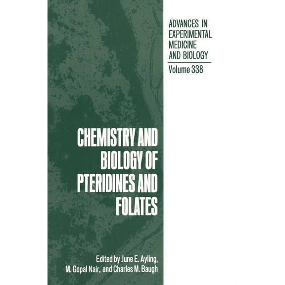 Advances in Experimental Medicine & Biol Chemistry and Biology of Pteridines and Folates, Book 338, (Hardcover)