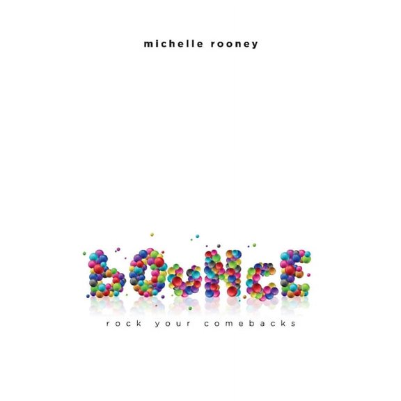 Bounce : Rock Your Comebacks (Paperback)