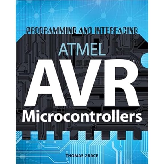 Pre-Owned Programming and Interfacing Atmel's Avrs (Paperback) 1305509994 9781305509993