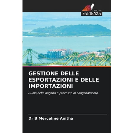 Gestione Delle Esportazioni E Delle Importazioni (Paperback)