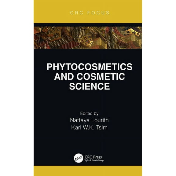 Phytocosmetics and Cosmetic Science, (Hardcover)