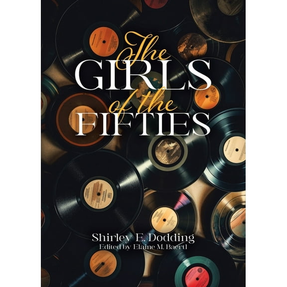 The Girls of the Fifties, (Paperback)