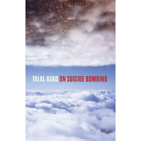 Wellek Library Lectures On Suicide Bombing, (Hardcover)