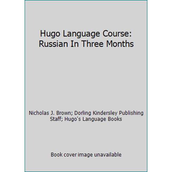 Pre-Owned Hugo Language Course: Russian In Three Months (Paperback) 0789435853 9780789435859
