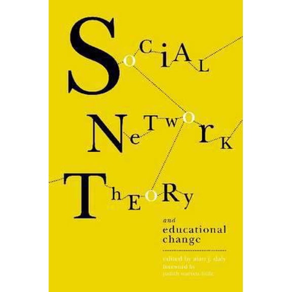 Pre-Owned Social Network Theory and Educational Change (Paperback) 1934742805 9781934742808