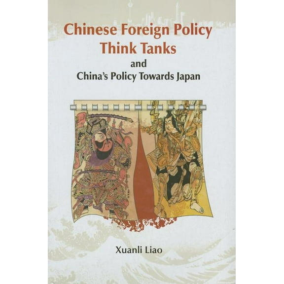 Chinese Foreign Policy Think Tanks and China's Policy Towards Japan (Hardcover)