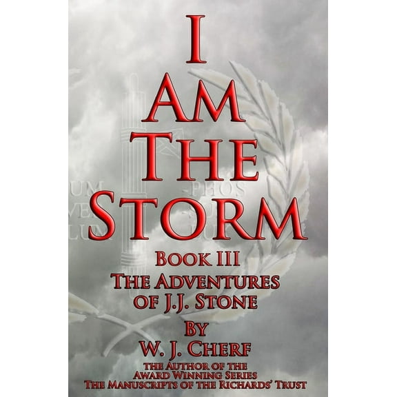The Adventures of J.J. Stone: I Am the Storm (Series #3) (Paperback)