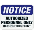 thumbnail image 1 of Authorized Personnel Only Beyond This Point Sign, OSHA Sign, 18x24 Reflective Aluminum EGP, 1 of 8