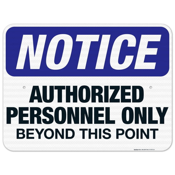 Authorized Personnel Only Beyond This Point Sign, OSHA Sign, 18x24 Reflective Aluminum EGP