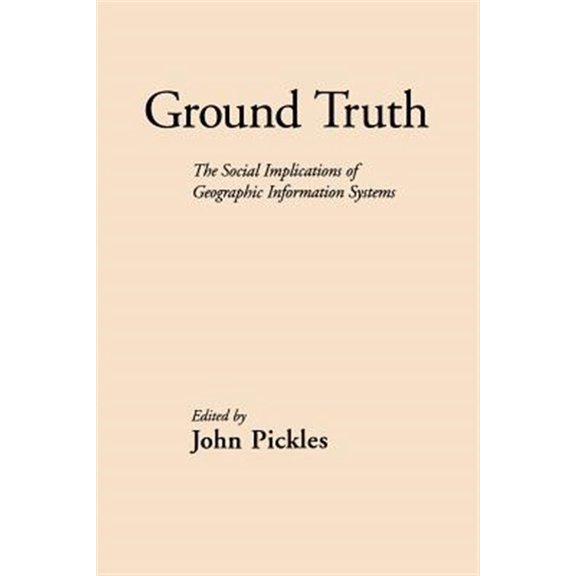 Pre-Owned Mappings: Society/Theory/Space: Ground Truth : The Social Implications of Geographic Information Systems (Paperback)