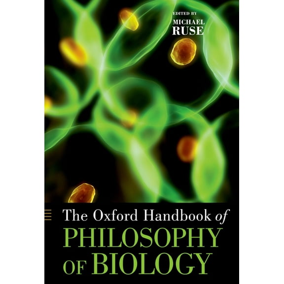 Oxford Handbooks The Oxford Handbook of Philosophy of Biology, (Paperback)