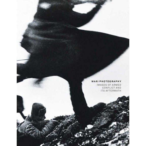 Pre-Owned War/Photography: Images of Armed Conflict and Its Aftermath (Elgar New Horizons in Business Analytics series) Paperback
