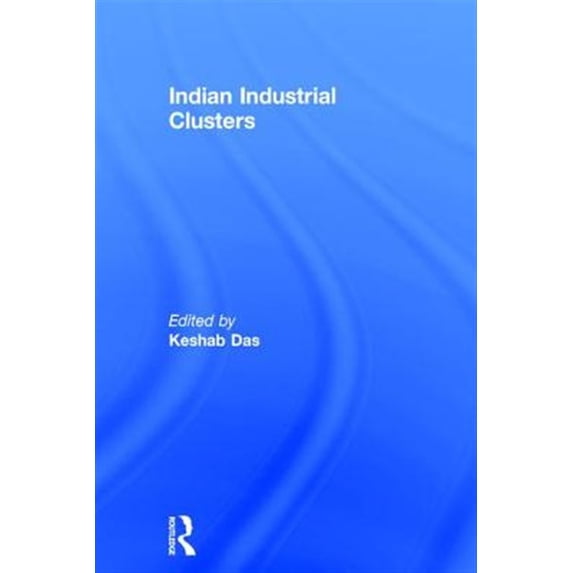 Pre-Owned Indian Industrial Clusters, (Hardcover)