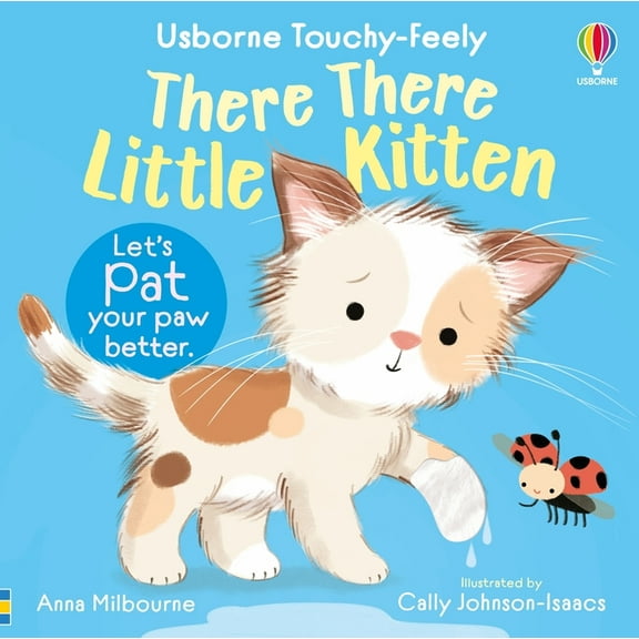 Usborne Touchy Feely Books There There Little Kitten, (Board Book)