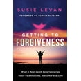 thumbnail image 1 of Pre-Owned Getting To Forgiveness: What A Near-Death Experience Can Teach Us About Loss, Resilience and Love (Paperback) 1949639940 9781949639940, 1 of 1
