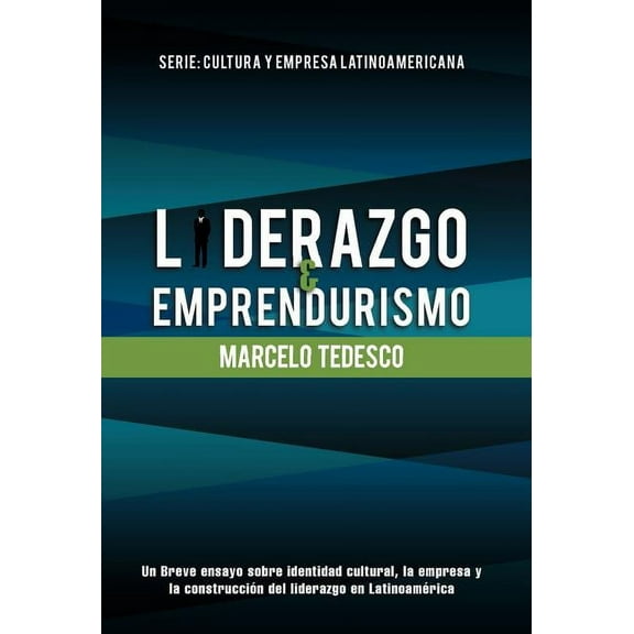 Liderazgo y Emprendurismo : Serie: Cultura y Empresa Latinoamericana (Hardcover)