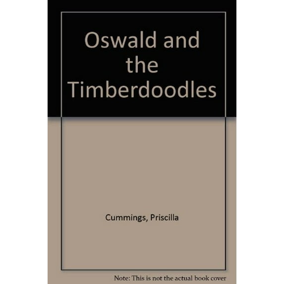Pre-Owned Oswald and the Timberdoodles (Hardcover) 0870334115 9780870334115