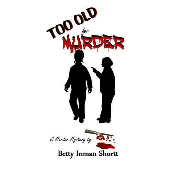 Too Old for Murder (Paperback)