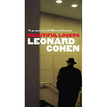 Beautiful Losers. Leonard Cohen