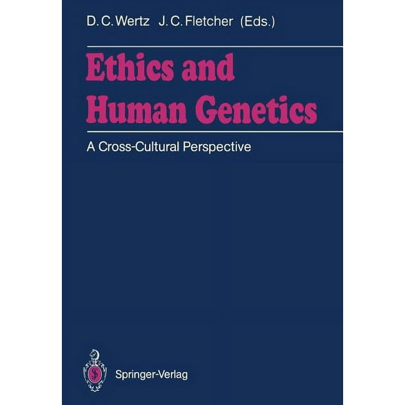 Ethics and Human Genetics: A Cross-Cultural Perspective, (Paperback)
