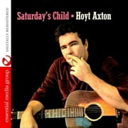 Hoyt Axton - Saturday's Child - Country - CD