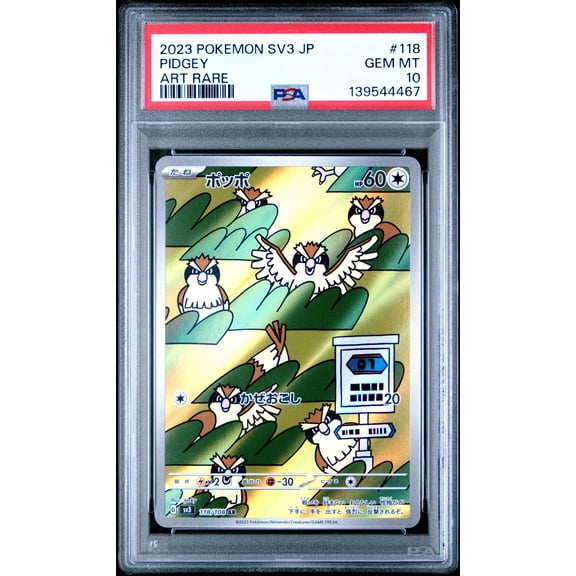 Graded 2023 PKM Japanese SV3 Pidgey #118 Art Rare Trading Card Game PSA 10 Gem Mint