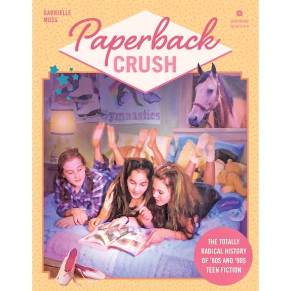 Pre-Owned Paperback Crush: The Totally Radical History of '80s and '90s Teen Fiction (Paperback) 1683690788 9781683690788