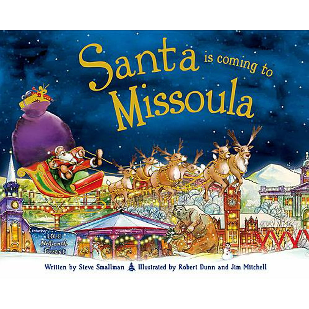 Santa Is Coming to Missoula